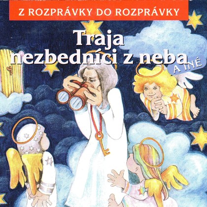 Audiokniha Traja nezbedníci z neba - Různí interpreti, Ľuba Vančíková