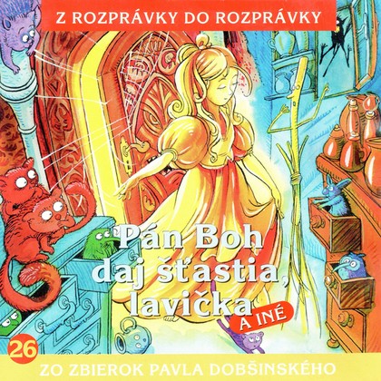 Audiokniha Pán Boh daj šťastia, lavička - Různí interpreti, Božena Čahojová