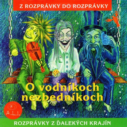 Audiokniha O vodníkoch nezbedníkoch - Různí interpreti, Alžběta Kristeľová