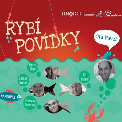 Audiokniha Rybí povídky - Miroslav Táborský, Marek Eben, Jiří Lábus, Zdeněk Svěrák, Ota Pavel