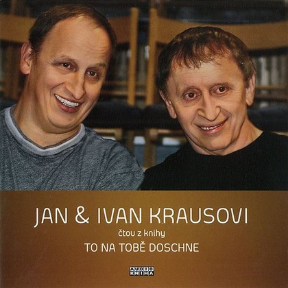 Audiokniha To na tobě doschne - Jan Kraus, Ivan Kraus