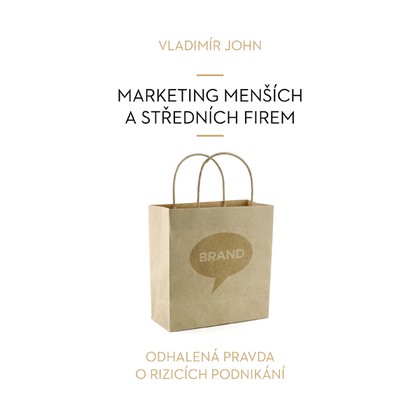 Audiokniha Marketing menších a středních firem - Pavel Tesař, Marie Tomsová, Vladimír John