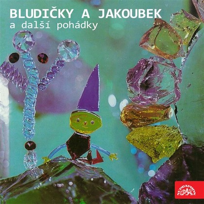 Audiokniha Bludičky a Jakoubek a další pohádky - Alfred Strejček, Vlastimil Brodský, Josef Kemr, Vlasta Jelínková, Zdeněk Zábranský