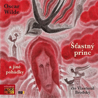 Audiokniha Šťastný princ a jiné pohádky - Vlastimil Brodský, Oscar Wilde