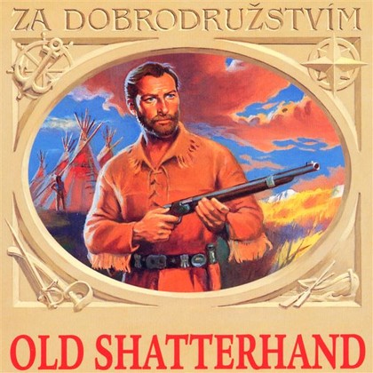 Audiokniha Old Shatterhand - Radoslav Brzobohatý, Marcel Vašinka, Pavel Trávníček, Ladislav Trojan, Hana Maciuchová, Josef Větrovec, Petr Haničinec, Boris Rösner, Otto Lackovič, Petr Kostka, Karel May