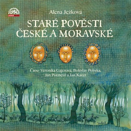 Audiokniha Staré pověsti české a moravské - Jan Kačer, Alena Ježková