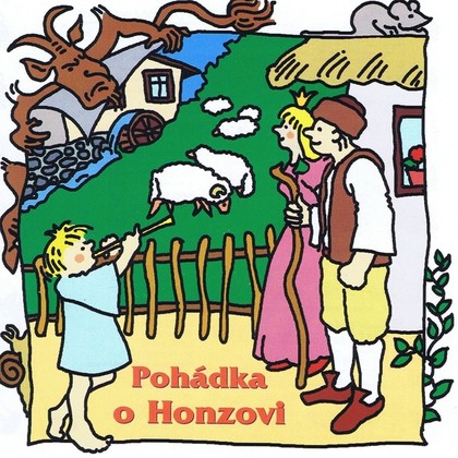 Audiokniha Pohádka o Honzovi - Luděk Munzar, Tomáš Šolc, Martin Stránský, Pavel Pavlovský, Josef Nechutný, Barbora Munzarová, Zorka Kostková, Zbyněk Ungr