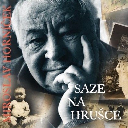 Audiokniha Saze na hrušce - Horníček Miroslav, Horníček Miroslav