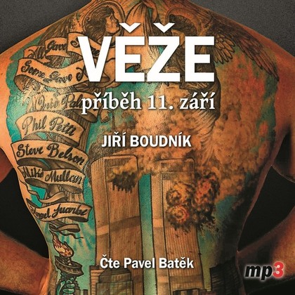 Audiokniha Věže, příběh 11. září - Pavel Batěk, Jiří Boudník