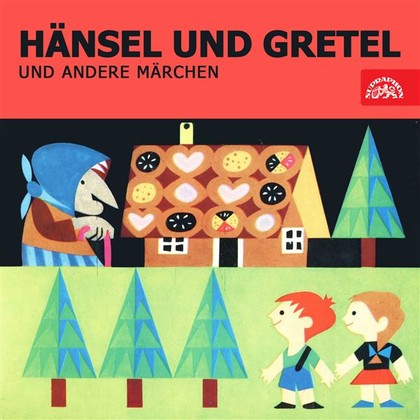 Audiokniha Hänsel und Gretel und andere Märchen - Margarete Taudte, Ernst Kahler, Annelene Hirscher, Reimar Johannes Baur, národní pohádka