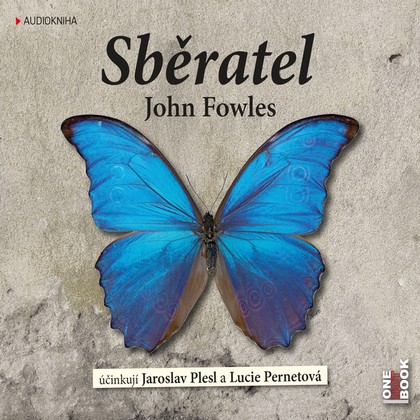 Audiokniha Sběratel - Lucie Pernetová, Jaroslav Plesl, John Fowles