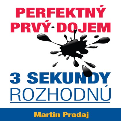 Audiokniha Perfektný prvý dojem - 3 sekundy rozhodnú - Martin Prodaj, Martin Prodaj