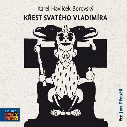 Audiokniha Křest svatého Vladimíra - Jan Přeučil, Karel Havlíček Borovský