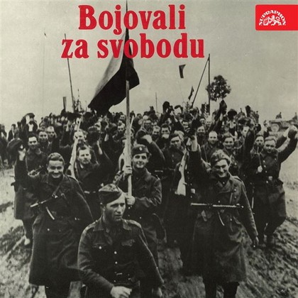 Audiokniha Bojovali za svobodu - Ludvík Svoboda, Ludvík Svoboda