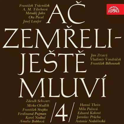 Audiokniha Ač zemřeli - ještě mluví IV. - Ota Sklenčka, František Trávníček, František Trávníček