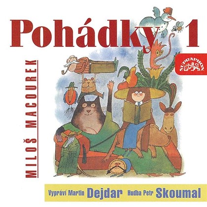 Audiokniha Pohádky 1 - Martin Dejdar, Miloš Macourek