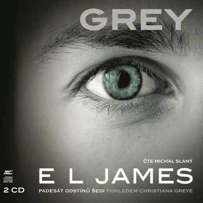 Audiokniha Grey - Michal Slaný, E. L. James