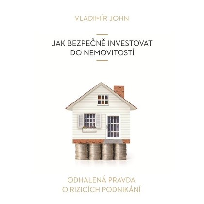 Audiokniha Jak bezpečně investovat do nemovitostí - Jan Čenský, Marie Tomsová, Vladimír John