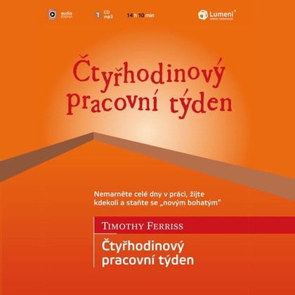 Audiokniha Čtyřhodinový pracovní týden - Robert Jícha, Timothy Ferriss