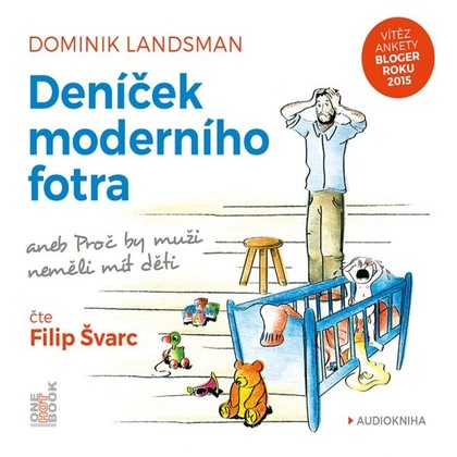 Audiokniha Deníček moderního fotra - Filip Švarc, Dominik Landsman