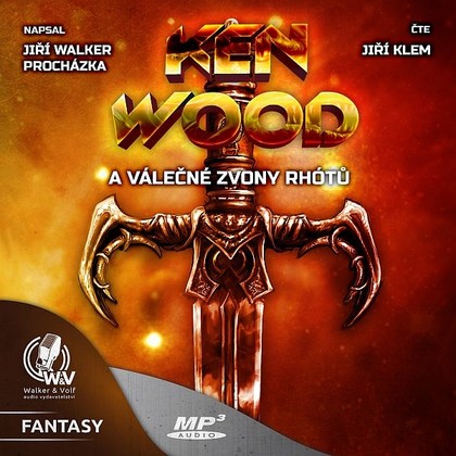 Audiokniha Ken Wood a válečné zvony Rhótů - Jiří Klem, Jiří W. Procházka