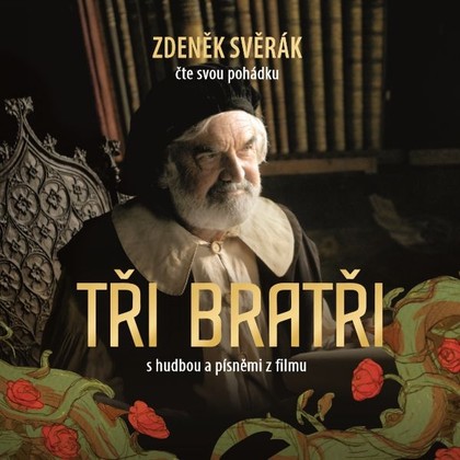 Audiokniha Tři bratři – audiokniha s hudbou a písněmi z filmu - Zdeněk Svěrák, Zdeněk Svěrák