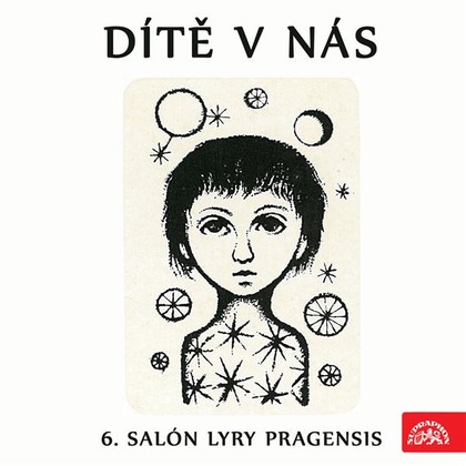 Audiokniha Dítě v nás (6. Salón Lyry pragensis) - Pavel Jurkovič, Antoine De Saint Exupéry, Alan Alexander Milne