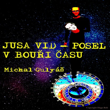 Audiokniha Jusa Vid - Posel v bouři času - Michal Gulyáš, Michal Gulyáš