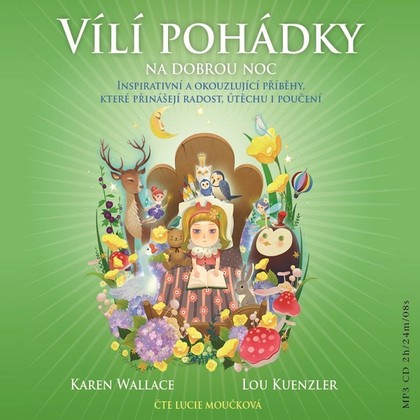 Audiokniha Vílí pohádky na dobrou noc - Lucie Moučková, Lou Kuenzler, Karen Wallace