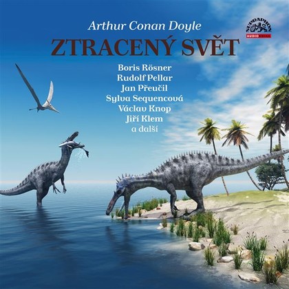 Audiokniha Ztracený svět - Rudolf Pellar, Arthur Conan Doyle