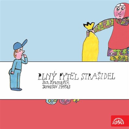 Audiokniha Plný pytel strašidel - Josef Dvořák, Jan Kramařík, Jaroslav Nečas