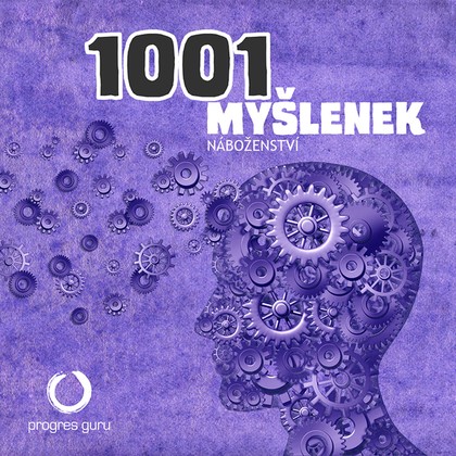 Audiokniha 1001 myšlenek: část Náboženství - Gustav Bubník, Robert Arp