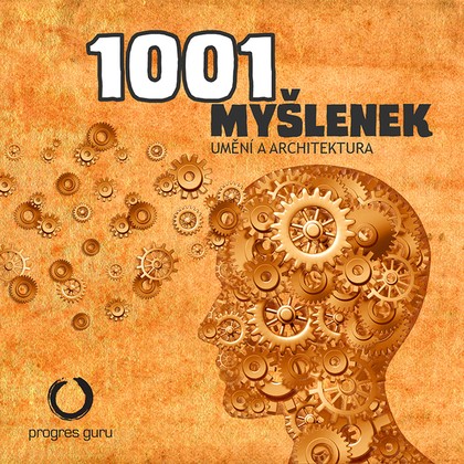 Audiokniha 1001 myšlenek: část Umění a Architektura - Gustav Bubník, Robert Arp