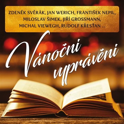 Audiokniha Vánoční vyprávění - Zdeněk Svěrák, Zdeněk Svěrák