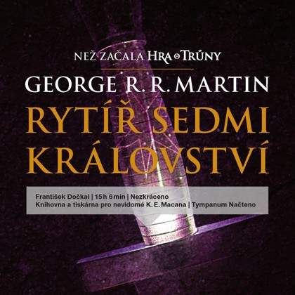 Audiokniha Rytíř Sedmi království - František Dočkal, George R. R. Martin