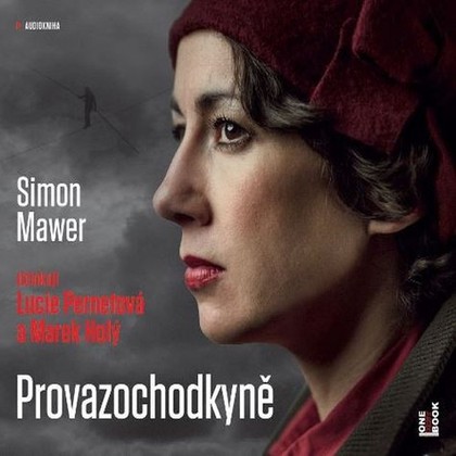 Audiokniha Provazochodkyně - Lucie Pernetová, Marek Holý, Simon Mawer