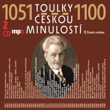 Audiokniha Toulky českou minulostí 1051 - 1100 - Vladimír Krátký, František Derfler, Josef Veselý, Iva Valešová, Jan Kolařík, Igor Dostálek, Josef Veselý