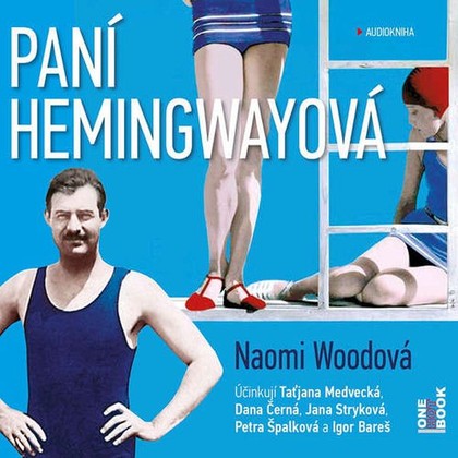 Audiokniha Paní Hemingwayová - Jana Stryková, Dana Černá, Petra Špalková, Taťjana Medvecká, Naomi Woodová