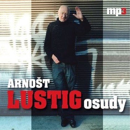 Audiokniha Osudy - Arnošt Lustig, Arnošt Lustig