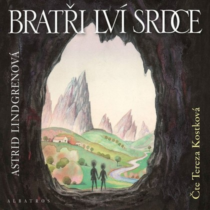 Audiokniha Bratři Lví srdce - Bratři Lví srdce, Astrid Lindgren