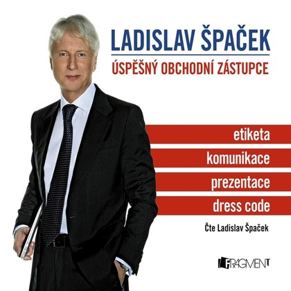 Audiokniha Ladislav Špaček - Úspěšný obchodní zástupce - Ladislav Špaček, Ladislav Špaček