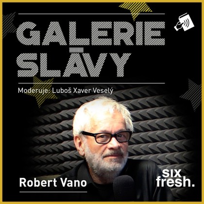 Audiokniha Galerie slávy - Robert Vano - Luboš Xaver Veselý, Robert Vano, Luboš Xaver Veselý