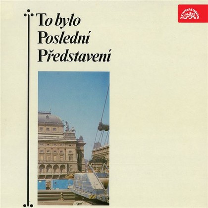 Audiokniha To bylo poslední představení - Luděk Munzar, Eduard Kohout, Miroslav Doležal, Martin Růžek, Zdeněk Štěpánek, František Smolík, Lída Plachá, Jiřina Petrovická, Václav Vydra, Růžena Nasková, Jiří Šrámek