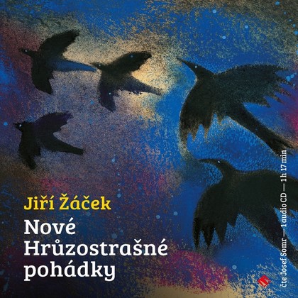 Audiokniha Nové hrůzostrašné pohádky - Ludvík Richard, Jiří Žáček