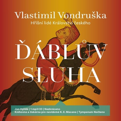 Audiokniha Ďáblův sluha - Jan Hyhlík, Vlastimil Vondruška, PhDr., CSc.