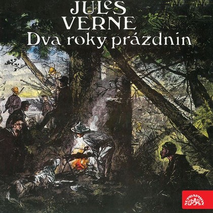 Audiokniha Dva roky prázdnin - Jiří Prager, Jaroslav Drbohlav, Tomáš Šolc, Marek Eben, Jiří Ornest, Milan Stehlík, Jiří Sequens, Ondřej Kepka, Jaroslav Pešice, Petr Zdražil, Jules Verne