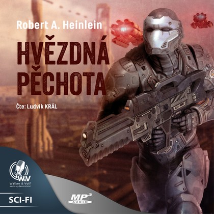 Audiokniha Hvězdná pěchota - Ludvík Král, Robert A. Heinlein