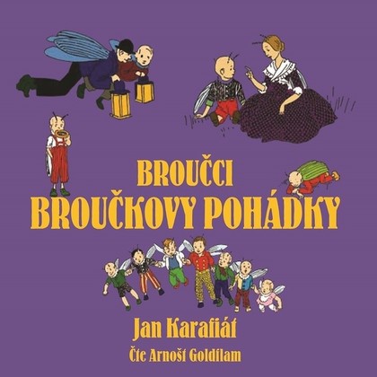 Audiokniha Broučci: Broučkovy pohádky  - Arnošt Goldflam, Jan Karafiát