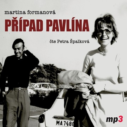 Audiokniha Případ Pavlína - Petra Špalková, Martina Formanová