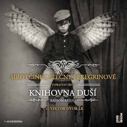 Audiokniha Sirotčinec slečny Peregrinové: Knihovna duší - Viktor Dvořák, Ransom Riggs